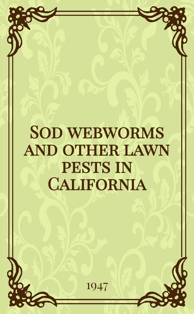 Sod webworms and other lawn pests in California