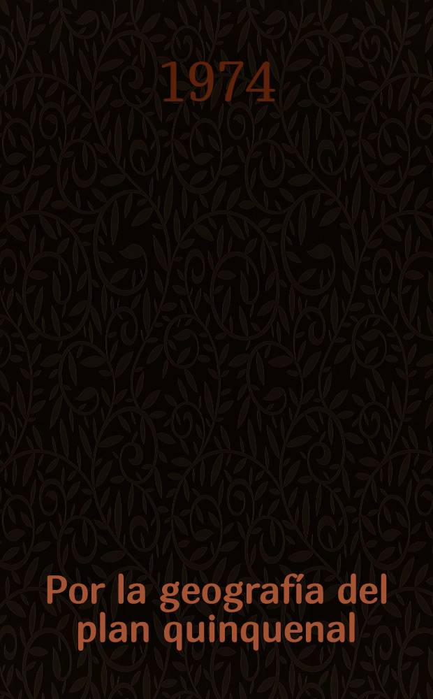 Por la geografía del plan quinquenal