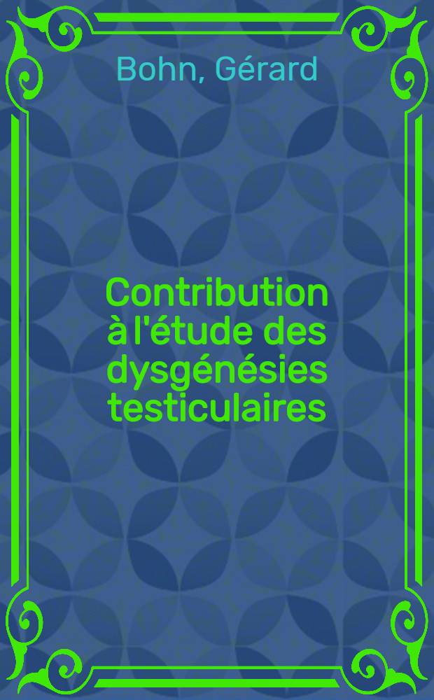Contribution à l'étude des dysgénésies testiculaires : Présentation d'un cas où s'associent nanisme, cataracte et diverses malformations somatiques : Thèse
