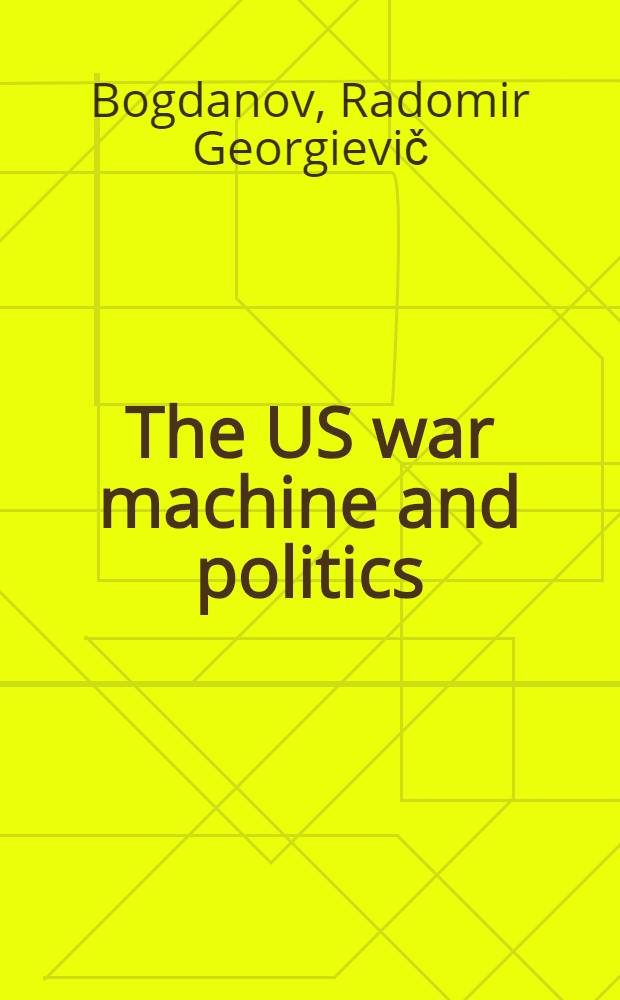 The US war machine and politics