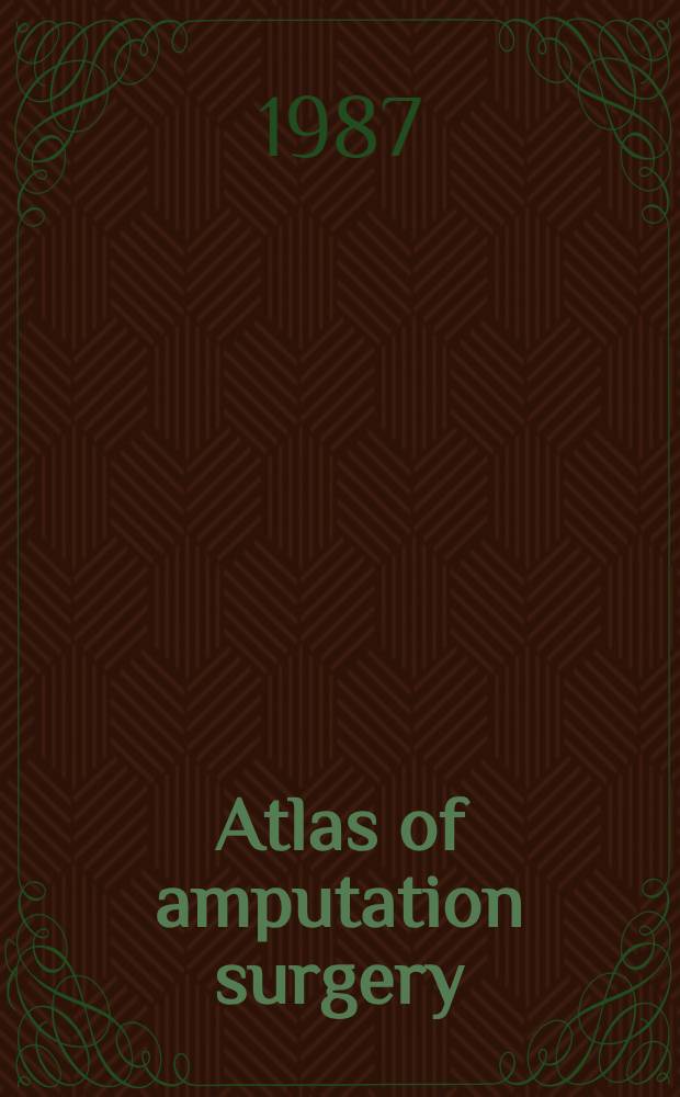 Atlas of amputation surgery