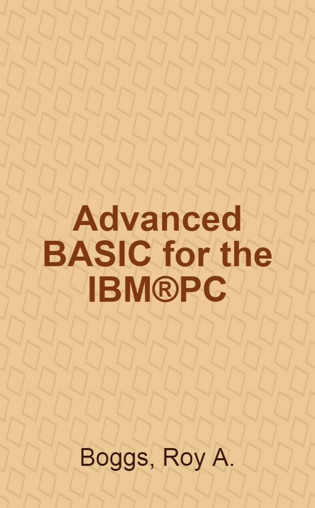Advanced BASIC for the IBM®PC