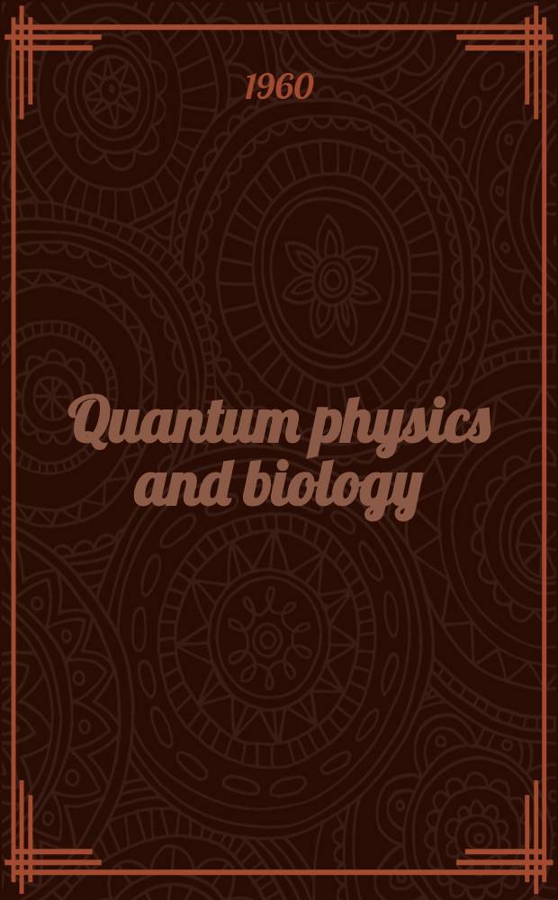Quantum physics and biology