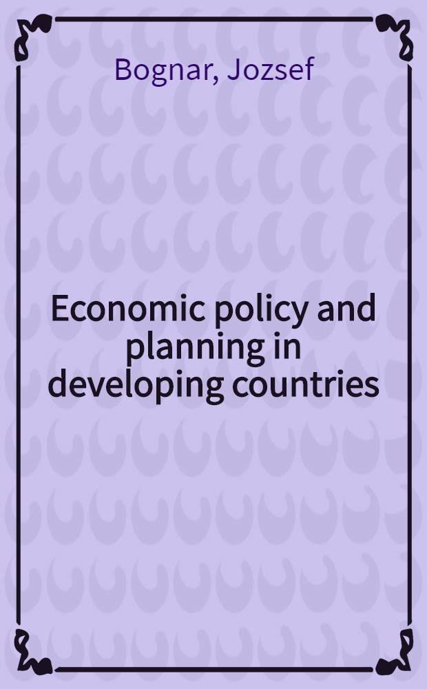 Economic policy and planning in developing countries