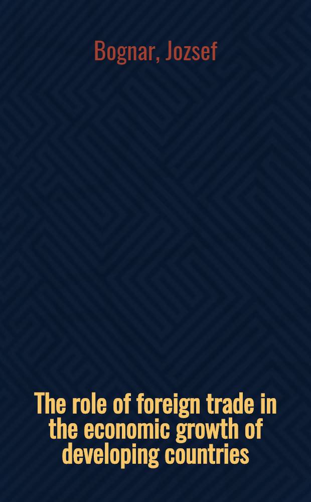 The role of foreign trade in the economic growth of developing countries