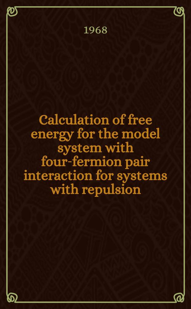 Calculation of free energy for the model system with four-fermion pair interaction for systems with repulsion