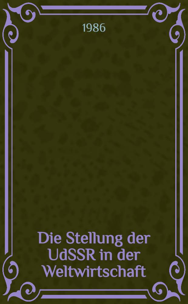 Die Stellung der UdSSR in der Weltwirtschaft