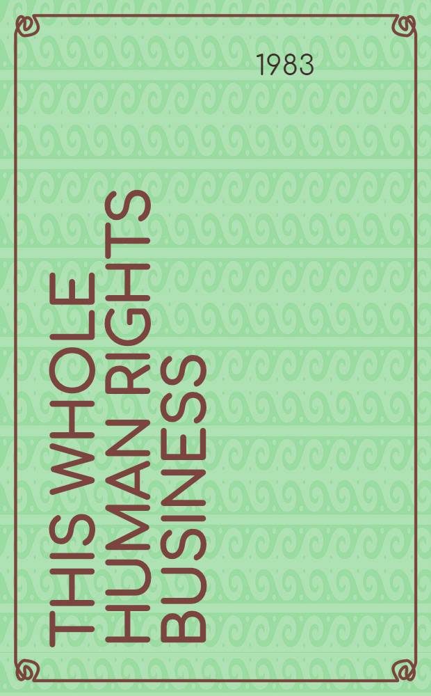 This whole human rights business : Transl. from the Russ.
