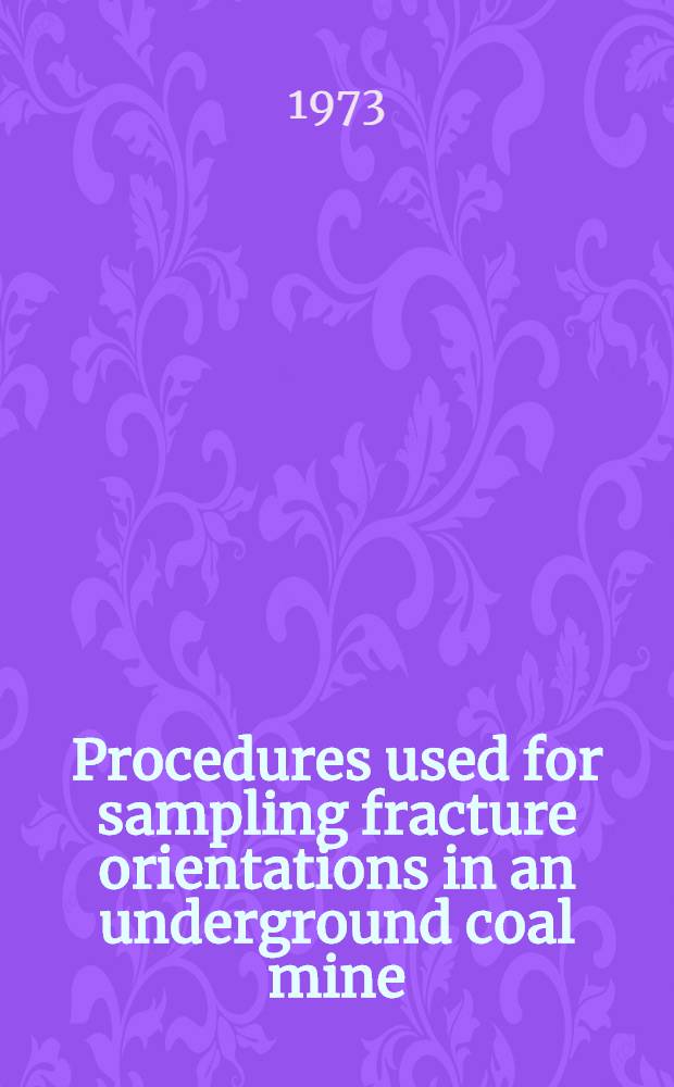 Procedures used for sampling fracture orientations in an underground coal mine