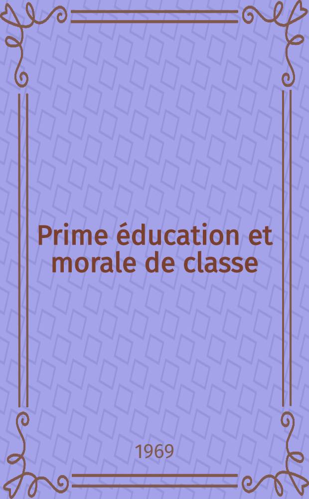 Prime éducation et morale de classe