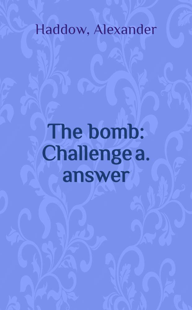 The bomb : Challenge a. answer