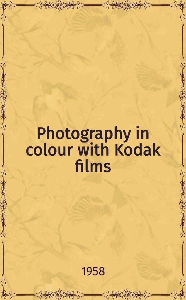 Photography in colour with Kodak films