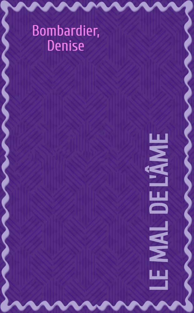 Le mal de l'&acirc;me