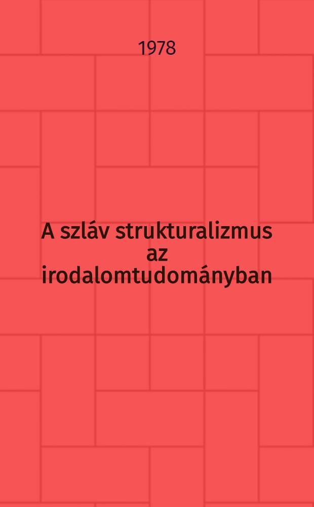A szláv strukturalizmus az irodalomtudományban