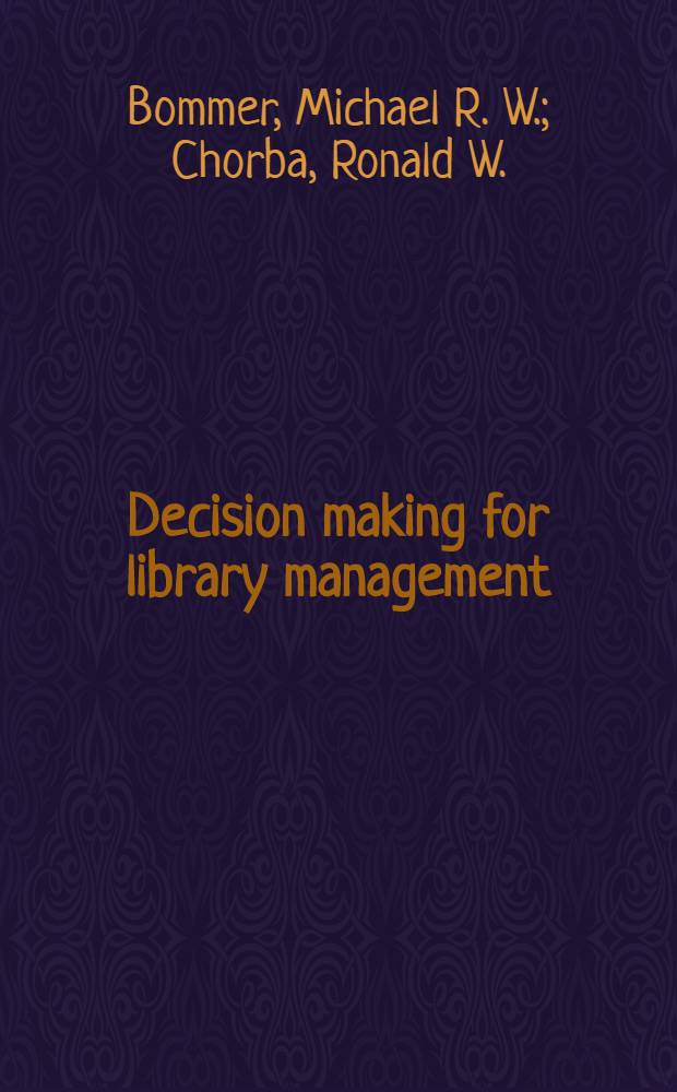 Decision making for library management