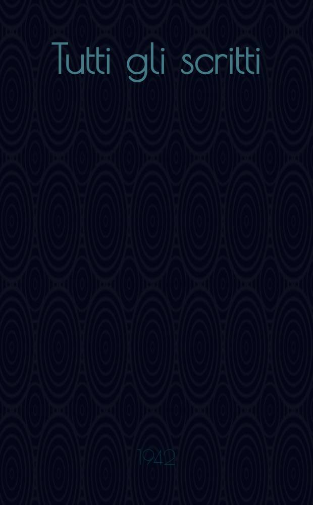 Tutti gli scritti