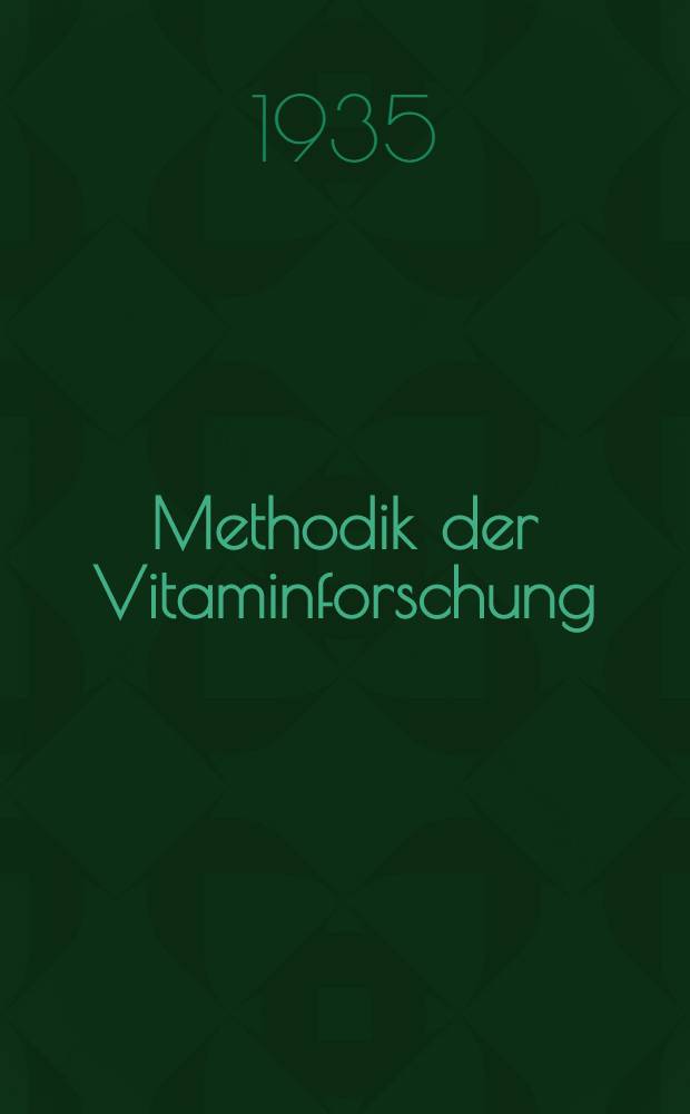 Methodik der Vitaminforschung