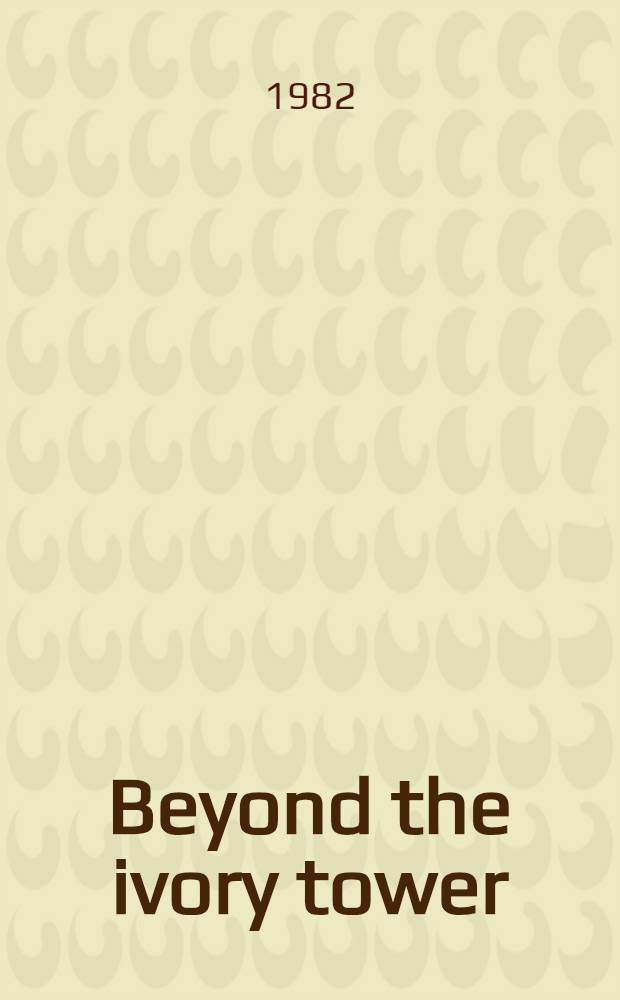 Beyond the ivory tower : Social responsibilities of the mod. univ