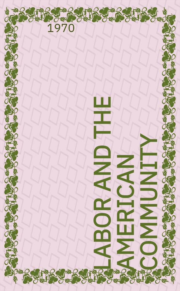 Labor and the American community