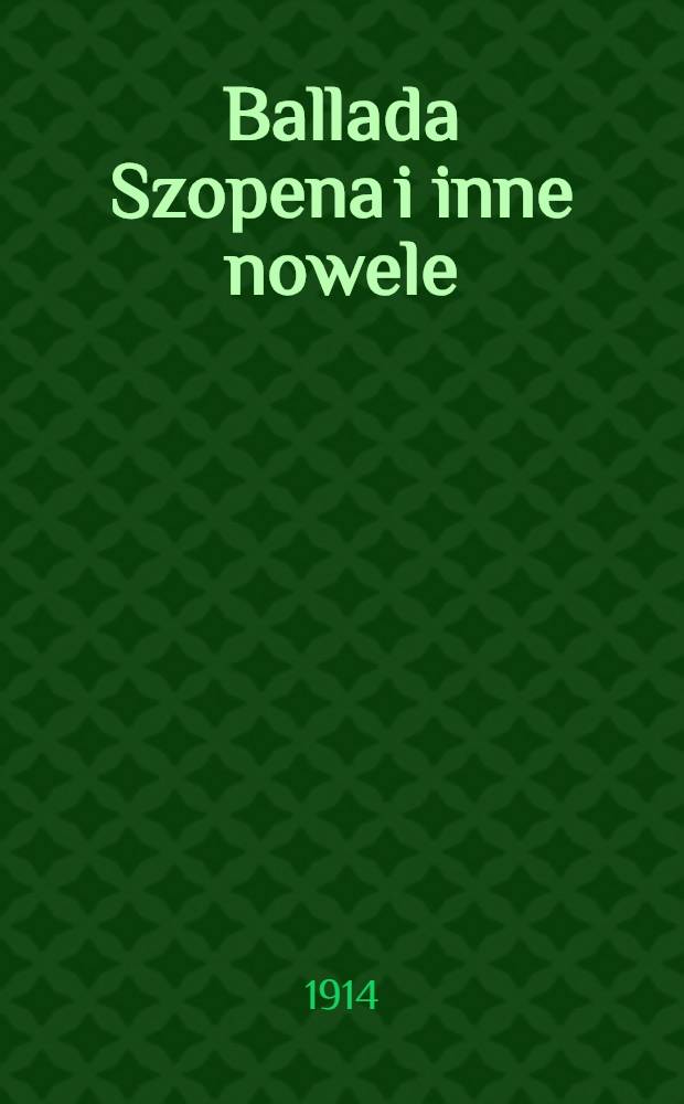 Ballada Szopena i inne nowele
