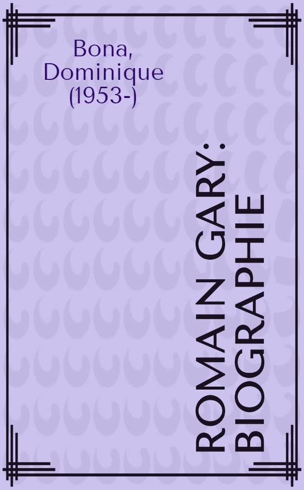 Romain Gary : Biographie