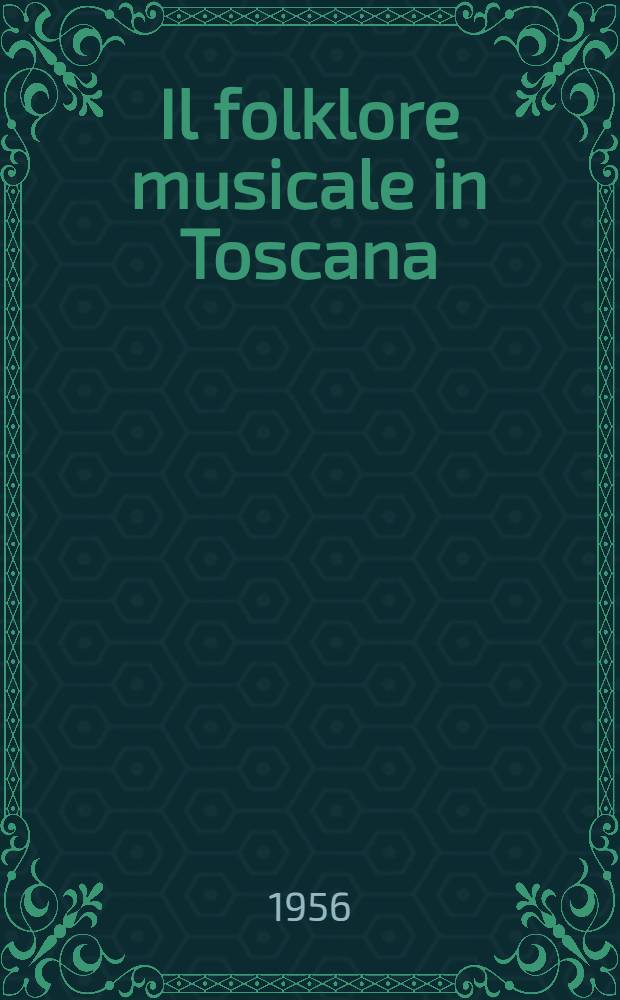 Il folklore musicale in Toscana