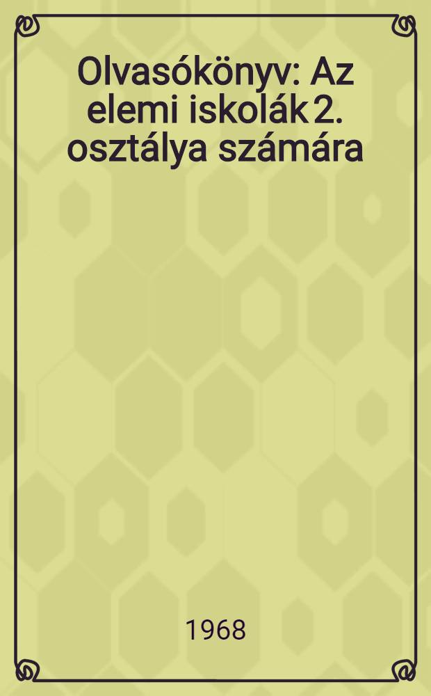 Olvasókönyv : Az elemi iskolák 2. osztálya számára