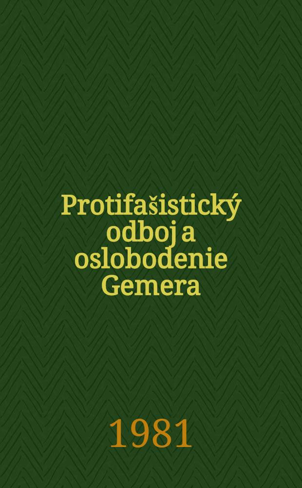 Protifašistický odboj a oslobodenie Gemera