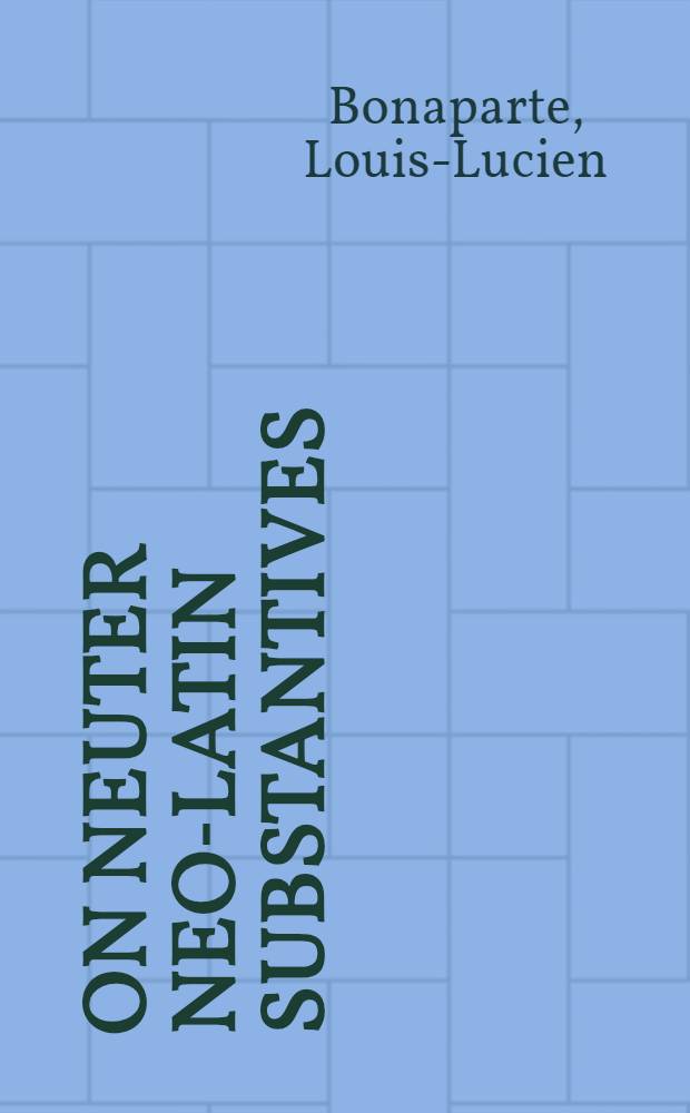 On neuter Neo-Latin substantives