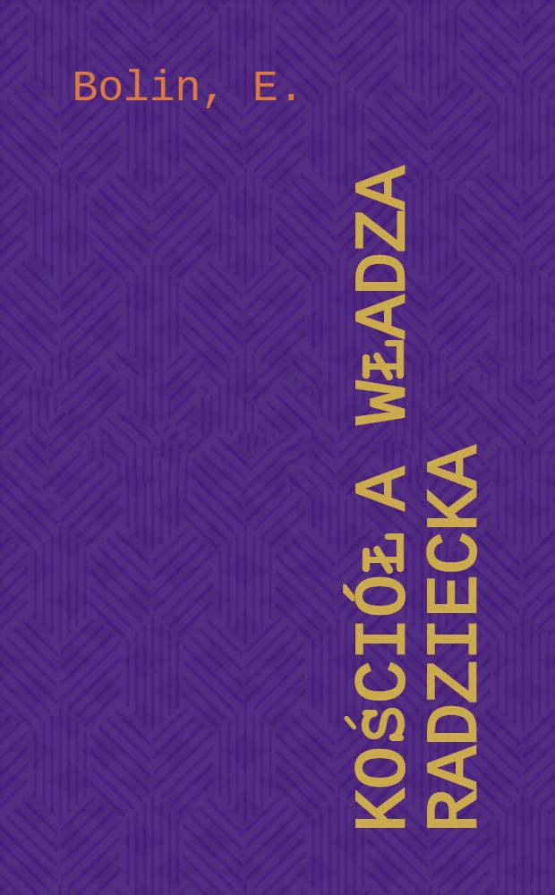 ... Kościół a władza radziecka