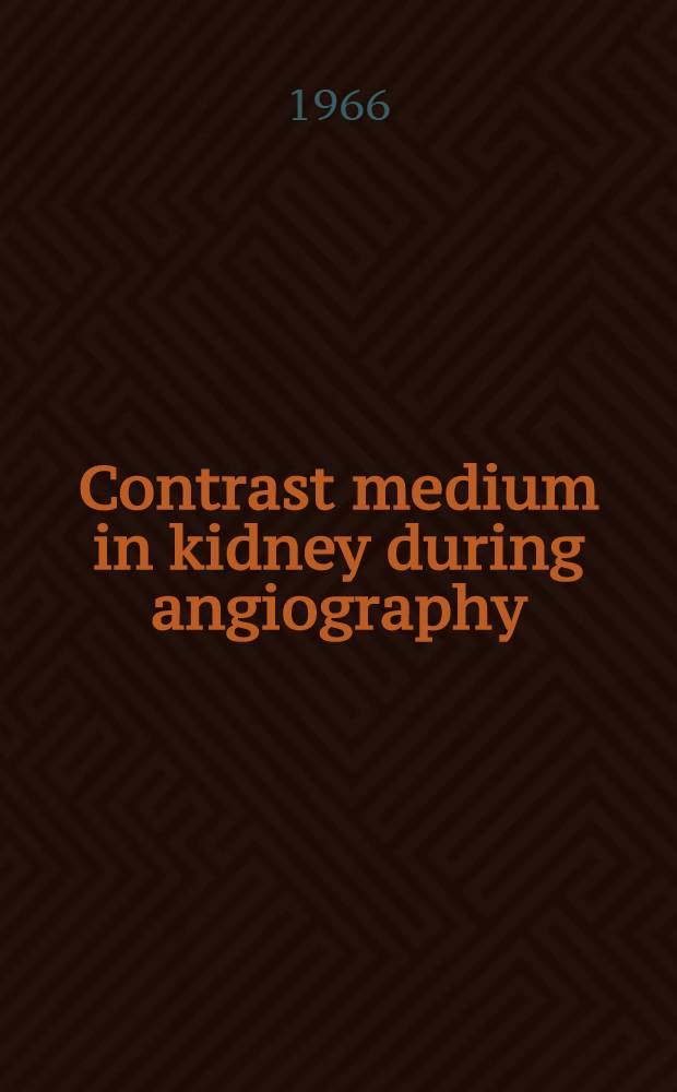 Contrast medium in kidney during angiography : A densitometric method for estimation of renal function