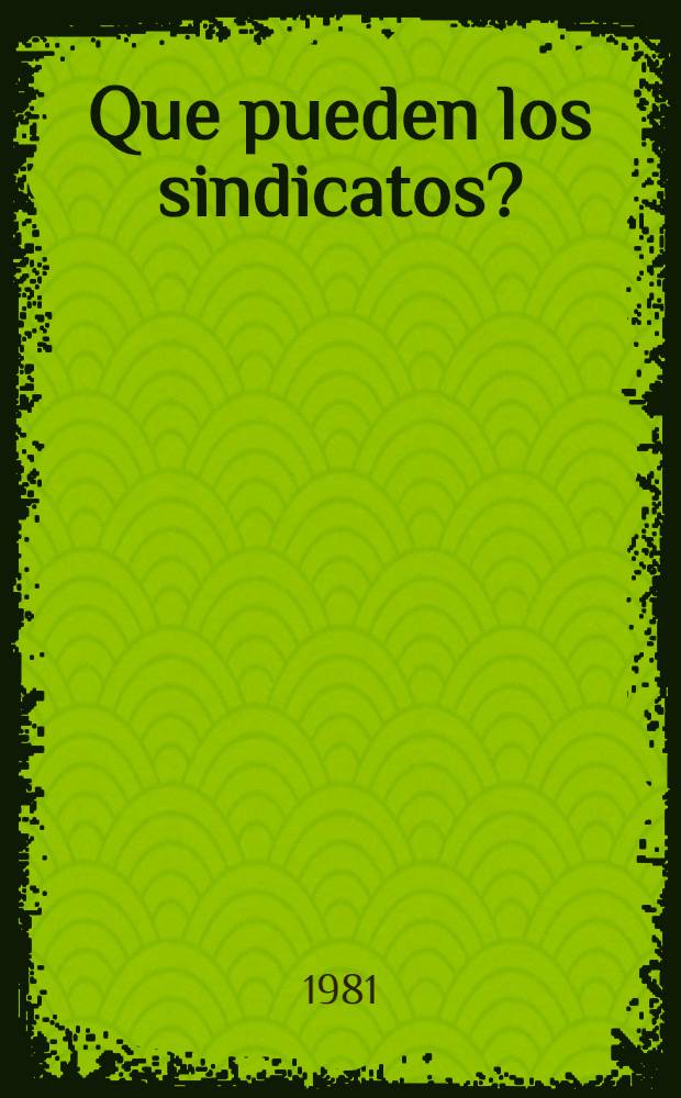 ¿Que pueden los sindicatos? : Reportaje del Consejo centr. de los sindicatos sov