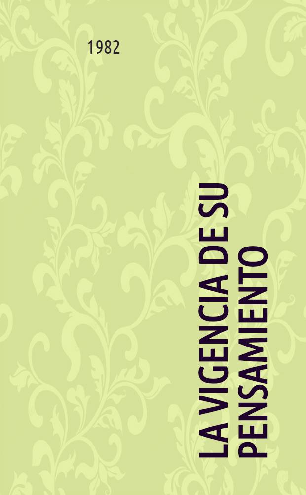 La vigencia de su pensamiento