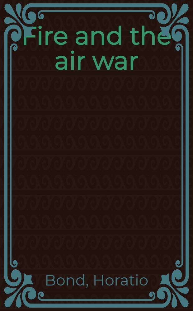 Fire and the air war