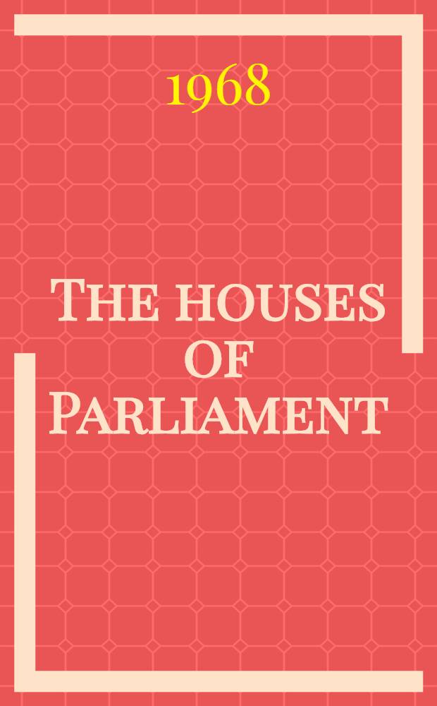 The houses of Parliament: the Palace of Westminster : A pictorial guide