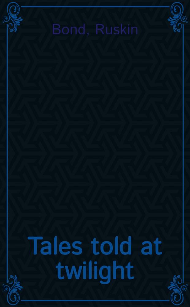 Tales told at twilight : Folk tales retold for children