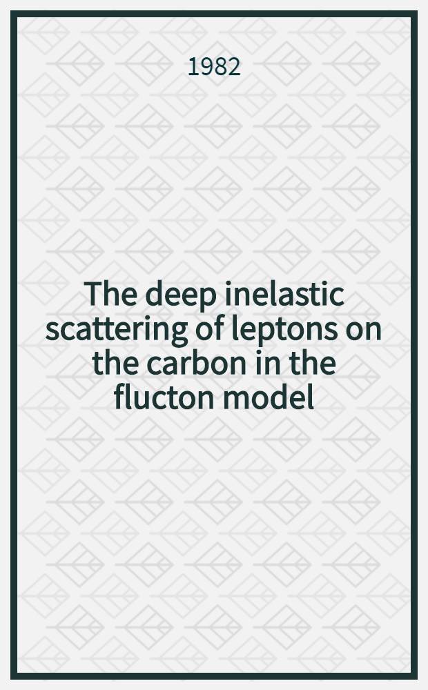The deep inelastic scattering of leptons on the carbon in the flucton model
