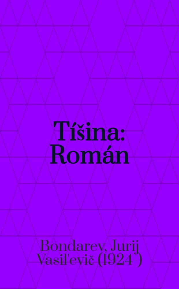 Tíšina : Román