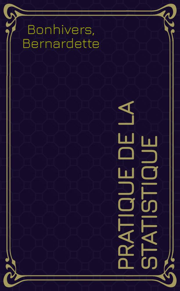 Pratique de la statistique