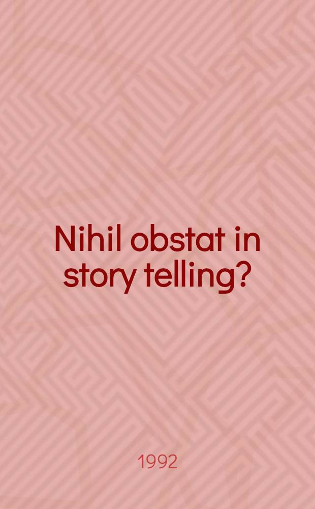 Nihil obstat in story telling?