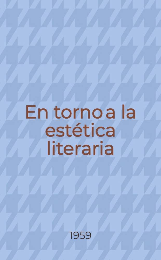 En torno a la est&eacute;tica literaria
