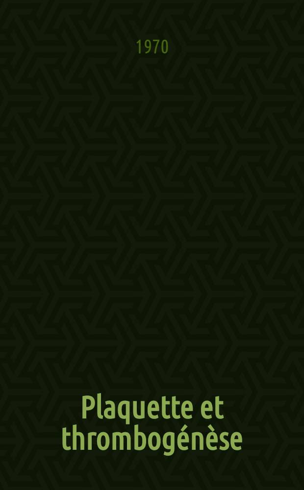 Plaquette et thrombogénèse : Renseignements fournis par le test d'agrégation plaquettaire à l'adrénaline : Thèse
