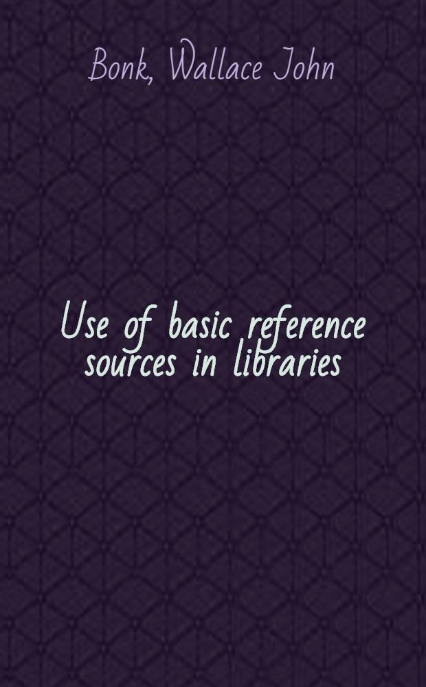 Use of basic reference sources in libraries