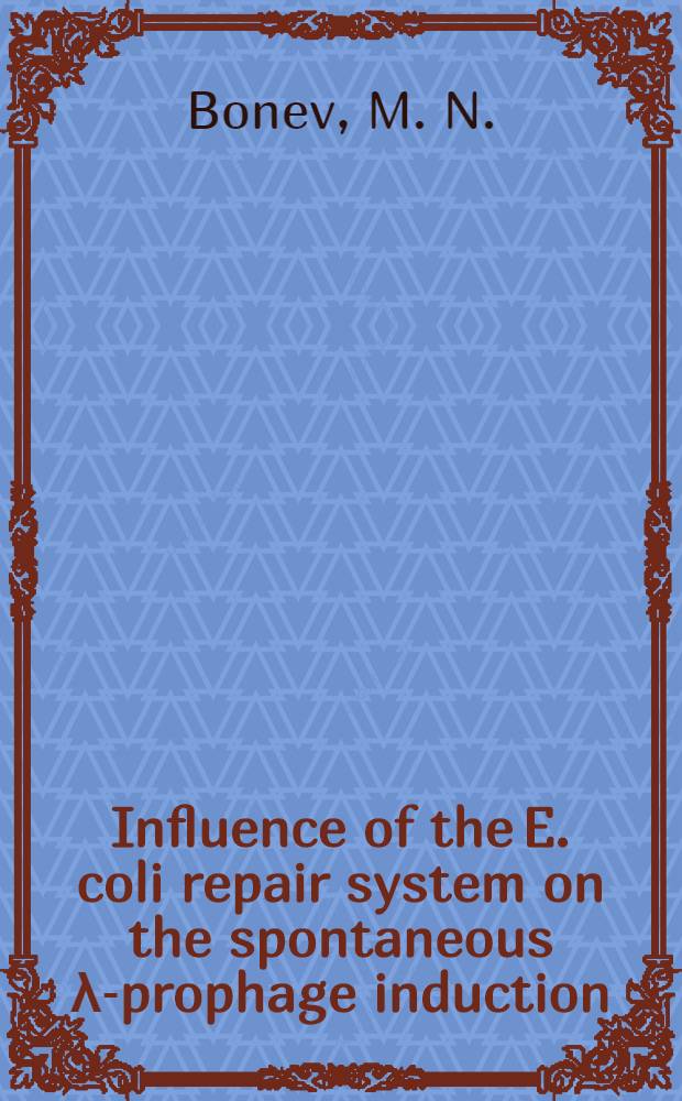 Influence of the E. coli repair system on the spontaneous &lambda;-prophage induction