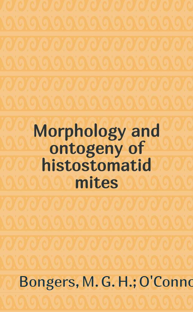 Morphology and ontogeny of histostomatid mites (Acari: Astigmata) associated with cattle dung in the Netherlands