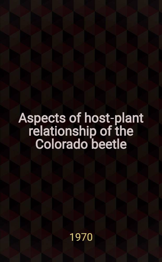 Aspects of host-plant relationship of the Colorado beetle