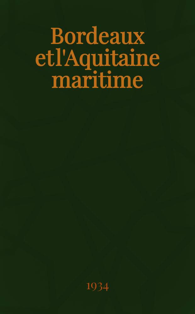 Bordeaux et l'Aquitaine maritime : Étude régionale d'urbanisme