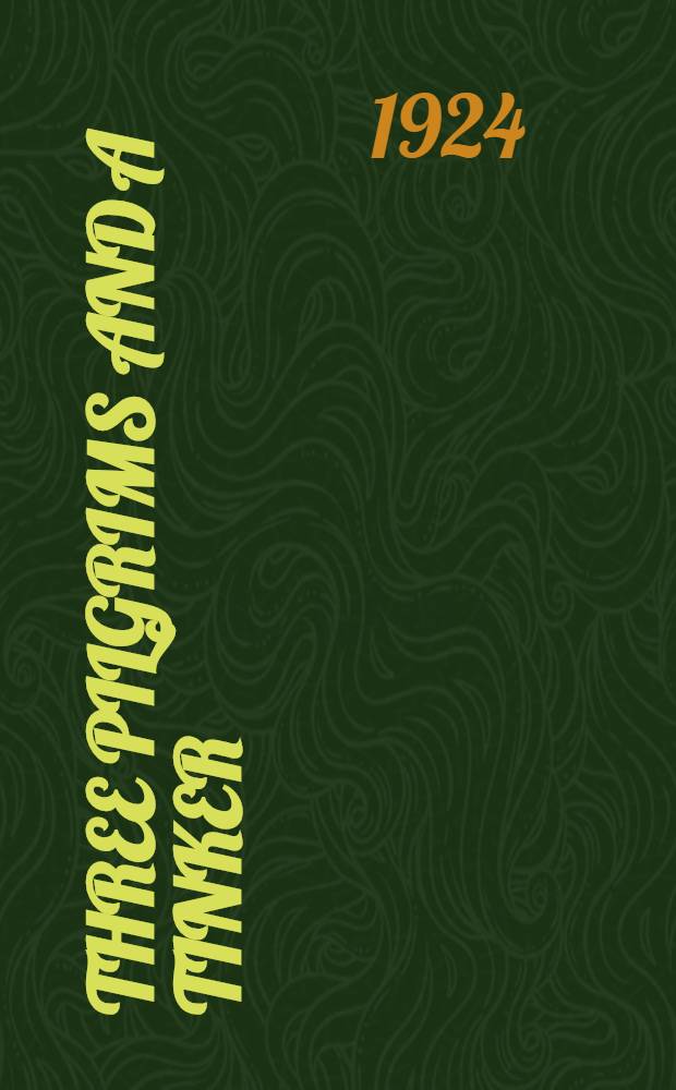 Three pilgrims and a tinker : A novel