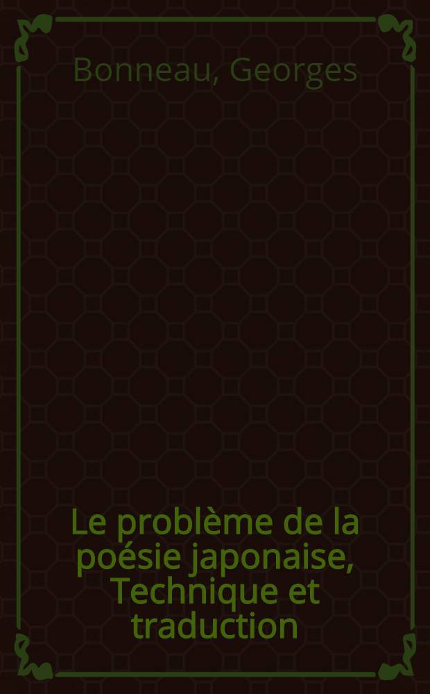 Le problème de la poésie japonaise, Technique et traduction