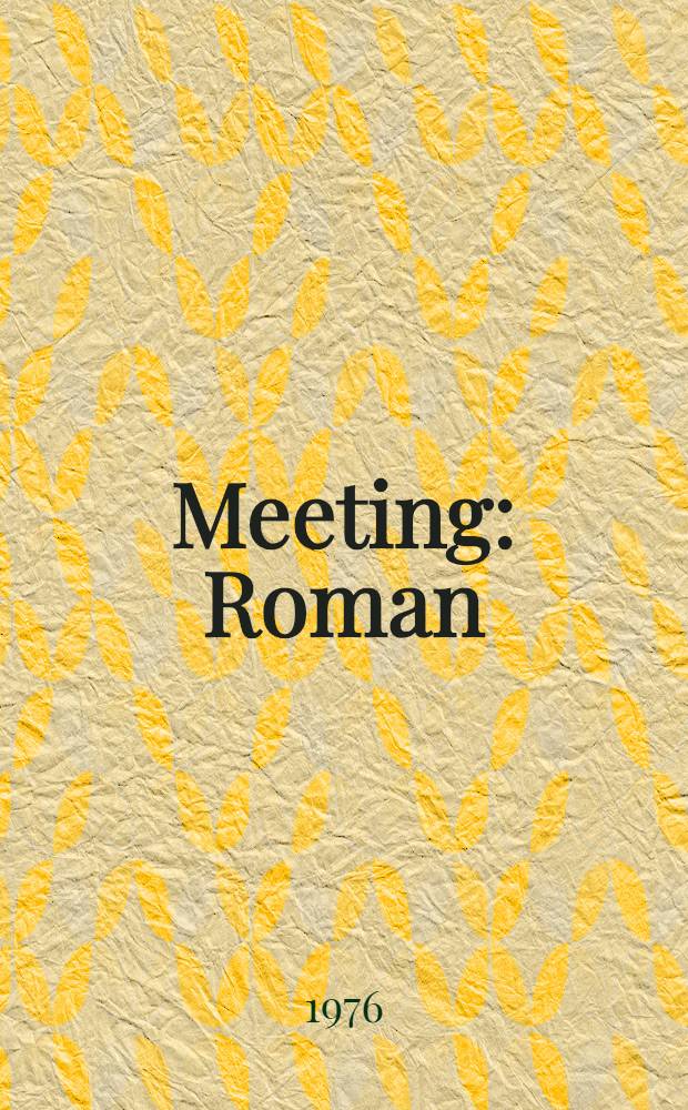 Meeting : Roman
